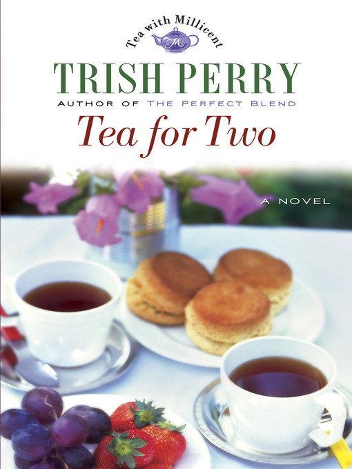 Title details for Tea for Two by Trish Perry - Available